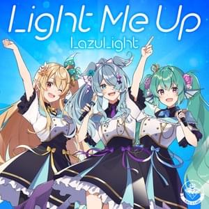 Light Me Up - LazuLight