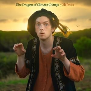 The Dragon of Climate Change - Oli Frost