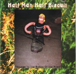 The Song Of Encouragement For The Orme Ascent - Half Man Half Biscuit