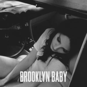 Lana Del Rey - Brooklyn Baby (Türkçe Çeviri) - Lyrxo Türkçe Çeviri