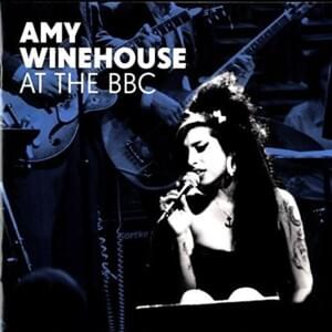 Tears Dry On Their Own (Jo Whiley Live Lounge 2007) - Amy Winehouse