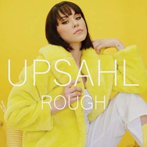 Rough - UPSAHL