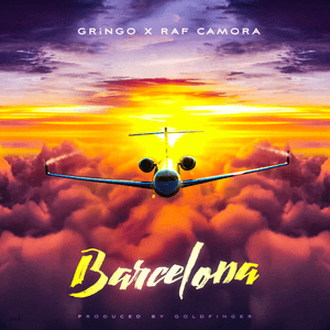 Barcelona - GRiNGO & RAF Camora