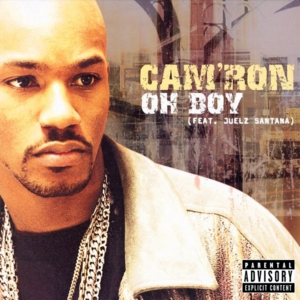 Oh Boy - Cam'ron (Ft. Juelz Santana)