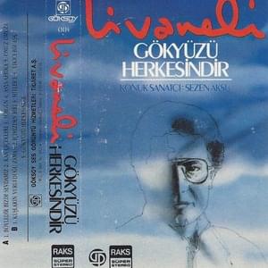 Gökyüzü Herkesindir - Zülfü Livaneli