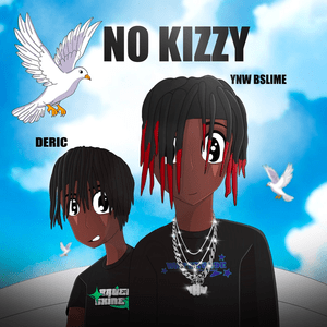 No Kizzy - Deric (ATL) (Ft. YNW BSlime)