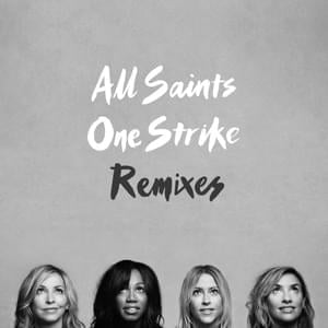 One Strike (Ogre Remix) - All Saints