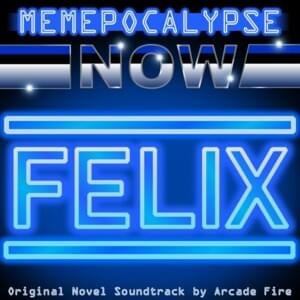 Put Your Money on Me - Felix Edit - The Brand New Now (Ft. Arcade Fire & Steve Mackey)