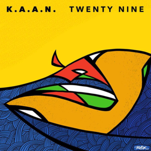 What’s The Word (TWENTY NINE) - K.A.A.N.