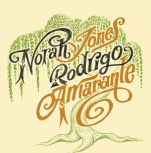 I Forgot - Norah Jones (Ft. Rodrigo Amarante)