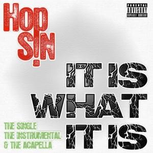 It Is What It Is - Hopsin (Ft. Jaylenz)