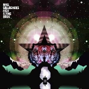 Black Star Dancing - Noel Gallagher's High Flying Birds