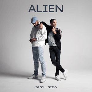 ​alien - Iggy & Sido