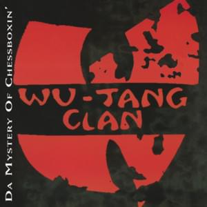 Da Mystery of Chessboxin’ - Wu-Tang Clan