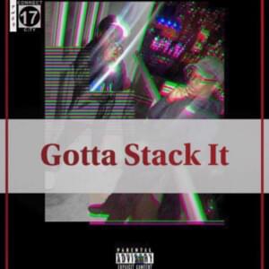 Gotta Stack It - Duvy (Ft. JS Sav)