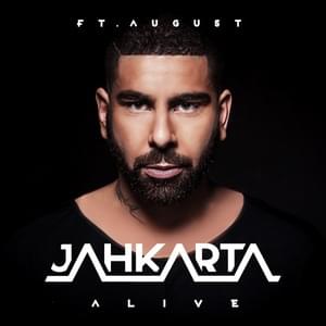 Alive - Jahkarta (Ft. AUGUST)