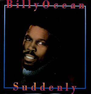 Suddenly - Billy Ocean