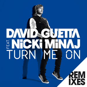 Turn Me On (JP Candela Remix) - David Guetta (Ft. Nicki Minaj)