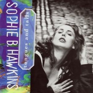 I Want You - Sophie B. Hawkins