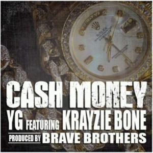 Cash Money - YG (Ft. Krayzie Bone)