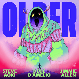 Older - Steve Aoki, Jimmie Allen & Dixie