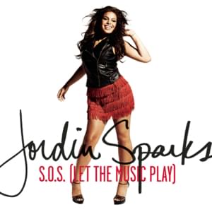 S.O.S. (Let the Music Play) - Jordin Sparks