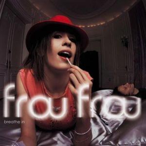 Breathe In (Watkins Remix) - Frou Frou