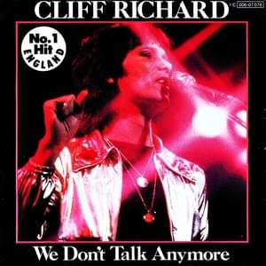 We Don’t Talk Anymore - Cliff Richard