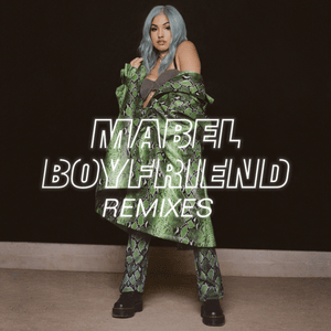 Boyfriend (220 KID Remix) - Mabel