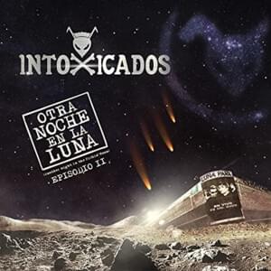 Está Saliendo el Sol (En Vivo Luna Park) - Intoxicados