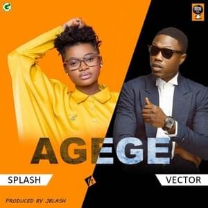 Agege - Splash (Nigeria) (Ft. Vector)