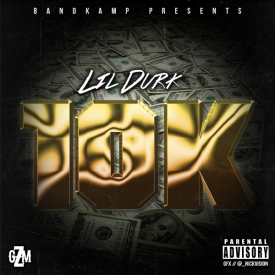 10K - Lil Durk