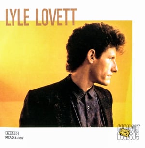 You Can’t Resist It - Lyle Lovett