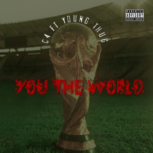 You the World - Young Thug