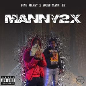 Manny 2x - YungManny (Ft. Young Manni)