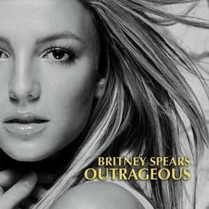 Outrageous (R. Kelly Remix) - Britney Spears