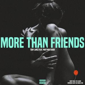 More Than Friends - Tory Lanez (Ft. PARTYNEXTDOOR)