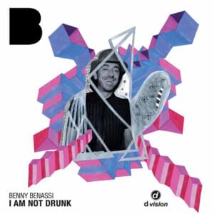 I Am Not Drunk (Bloody Beetroots Remix) - Benny Benassi