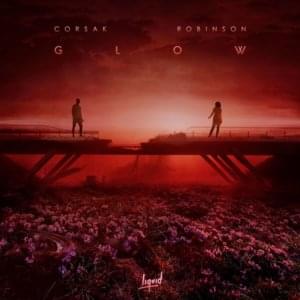 Glow (English Ver.) - CORSAK (Ft. Robinson)