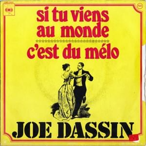 Si tu viens au monde - Joe Dassin