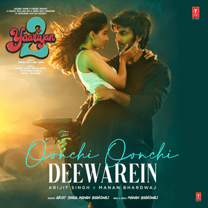 Oonchi Oonchi Deewarein - Arijit Singh