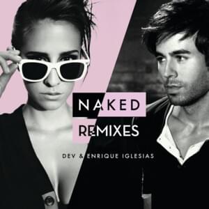 Naked (DJ Carnage Remix) - Dev & Enrique Iglesias