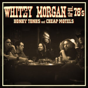 Sinner - Whitey Morgan and the 78's