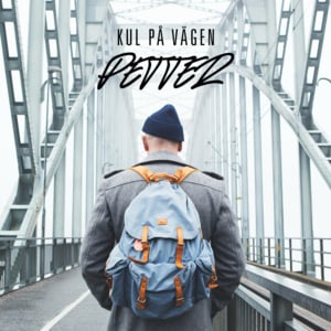 Kul på vägen - Petter (Ft. Sam-E & Sara Zacharias)