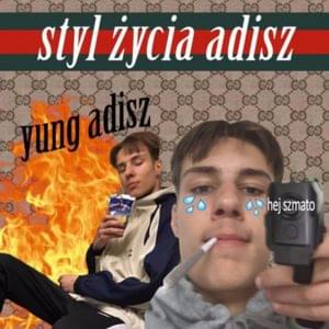 Styl życia adisz - Yung Adisz