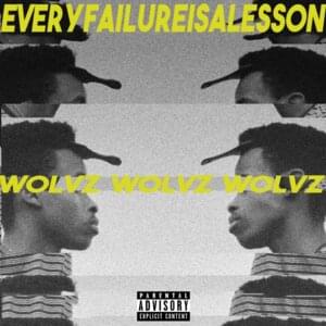 EVERYFAILUREISALESSON - WOLVZ