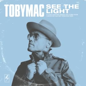 See the Light - TobyMac