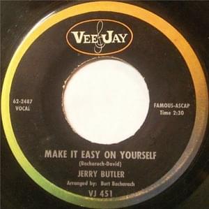 Make It Easy On Yourself - Jerry Butler