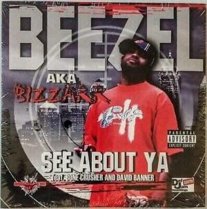 See About Ya - Beezel (Ft. Bone Crusher & David Banner)