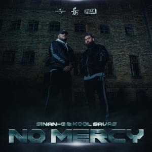 NO MERCY - Sinan-G & Kool Savas